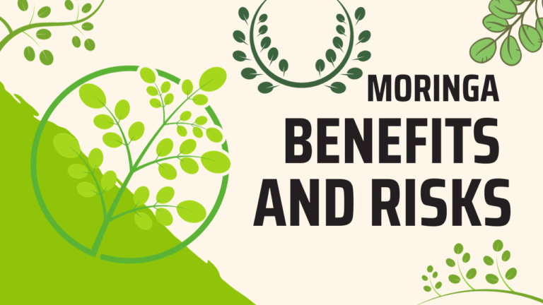 Moringa Benefits and Risks